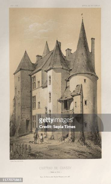 Architecture Pittoresque ou Monuments des xveme. Et xvieme. Siecles: Chateaux De France des XV et XVI Siecles: Pl. 45 Chateau De Chassy , 1860....