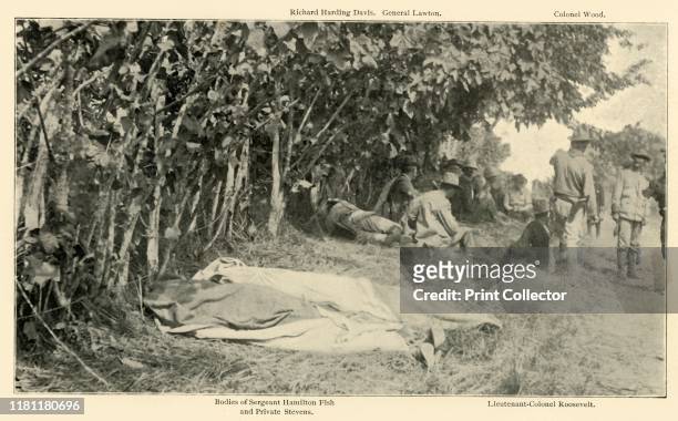 Scene after "Rough Riders" Battle, June 24th', Spanish-American War, Cuba . In the foreground are the bodies of Sergeant Hamilton Fish and Private...