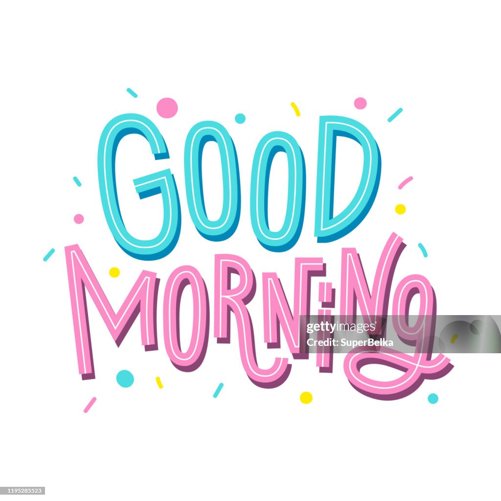 Morning Work Lettering Good Morning Lettering Cute Hand Drawn Inscription High-Res Vector ...