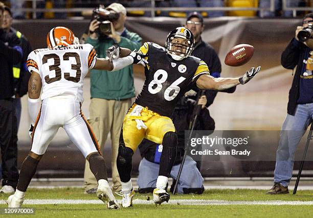 Pittsburgh Steelers Hines Ward loses control of a potential touchdown pass during action against the Cleveland Browns at Heinz Field in Pittsburgh,...