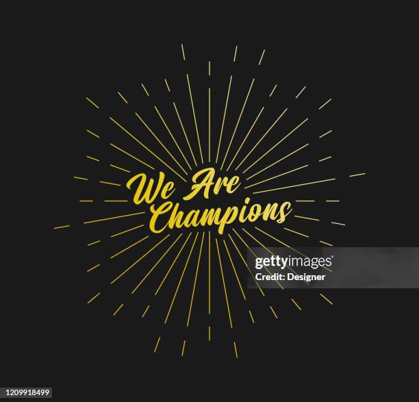 we are champions. sunburst line rays. for greeting card, poster and web banner. vector illustration, design template. - best script stock illustrations