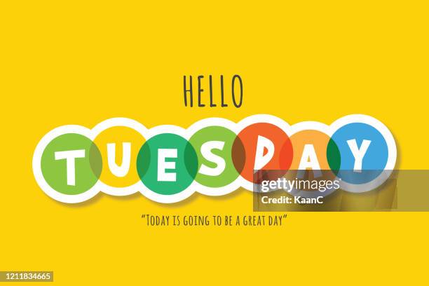 Hello Tuesday Rectangle Sign Tuesday Photos and Premium High Res Pictures - Getty Images
