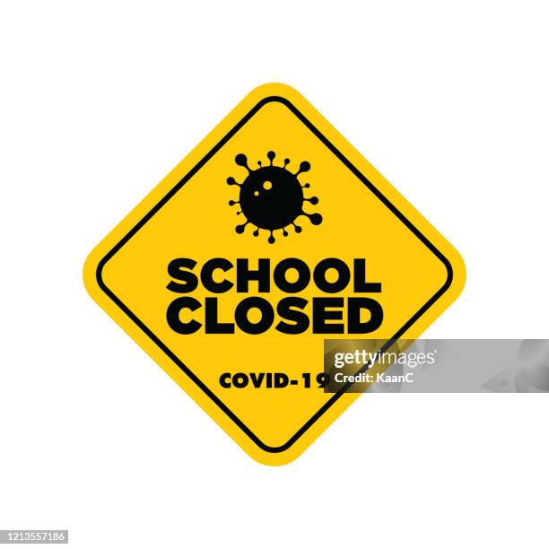 school closed warning sign. warning in a yellow sign about coronavirus or covid-19 vector illustration - back to school covid stock illustrations