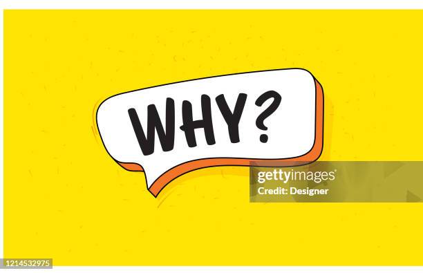 78 Why High Res Illustrations - Getty Images