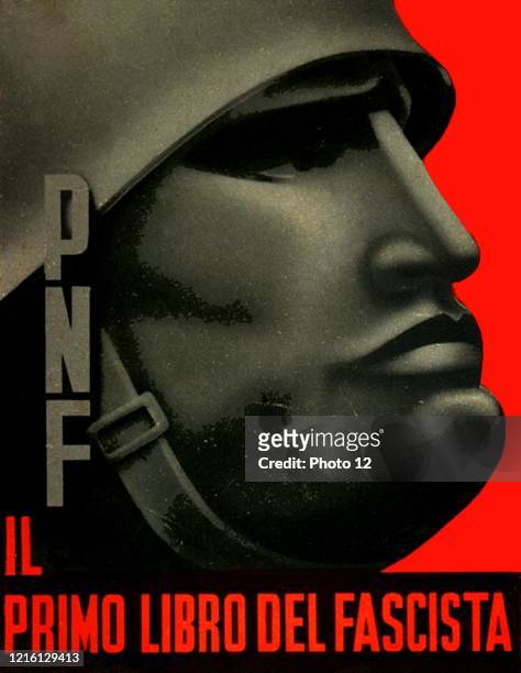 Propaganda poster of Benito Mussolini an Italian politician, journalist, leader of the National Fascist Party and Prime Minister of Italy. Dated 20th...
