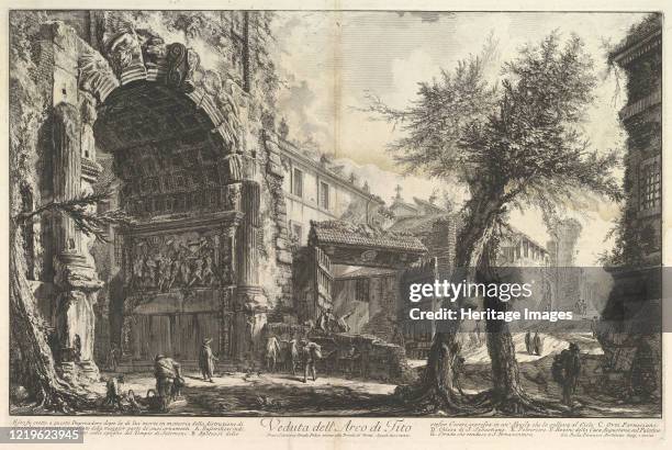 The Arch of Titus , circa 1760. Artist Giovanni Battista Piranesi.