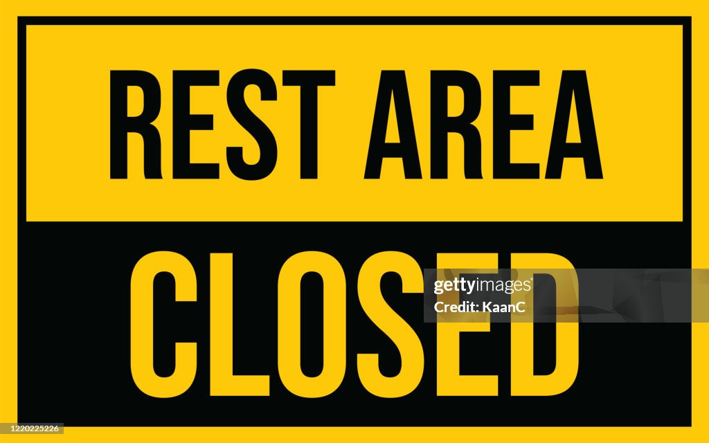 Reception Area Closure Sign Rest Area Closed Warning Sign Warning In A Yellow Sign About ...