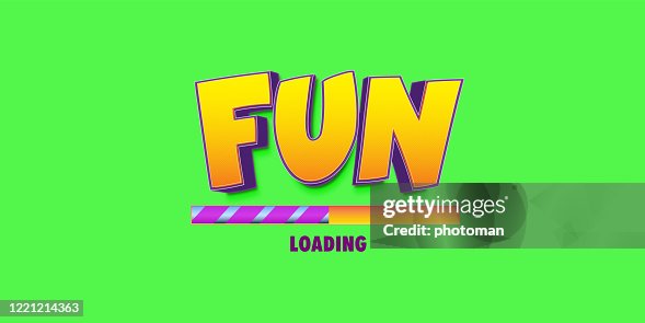 Loading Things Fun Loading Bar With Fun Text High-Res Vector Graphic - Getty Images
