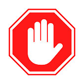 Stop sign. Red forbidding sign with human hand in octagon shape. Stop hand gesture, do not enter, dangerous