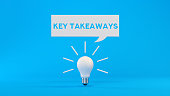KEY TAKEAWAYS  - LIGHT BULB CONCEPT