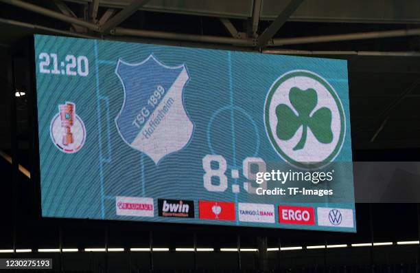 The Scoreboard is seen during the DFB Cup second round match between TSG Hoffenheim and SpVgg Greuther Fuerth at PreZero-Arena on December 22, 2020...