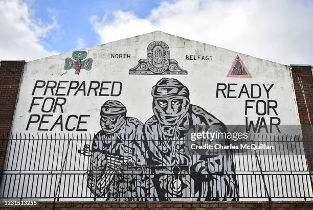 Loyalist mural stating Prepared for peace, ready for war can be seen in the loyalist Mount Vernon estate on March 4, 2021 in Belfast, Northern...
