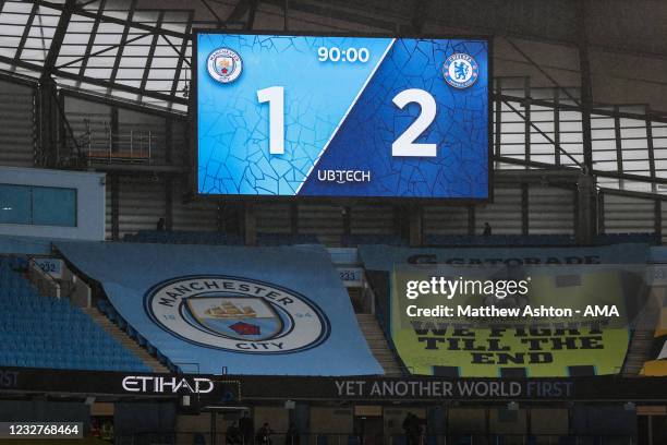 General view of the score board reading 1-2 at full time during the Premier League match between Manchester City and Chelsea at Etihad Stadium on May...