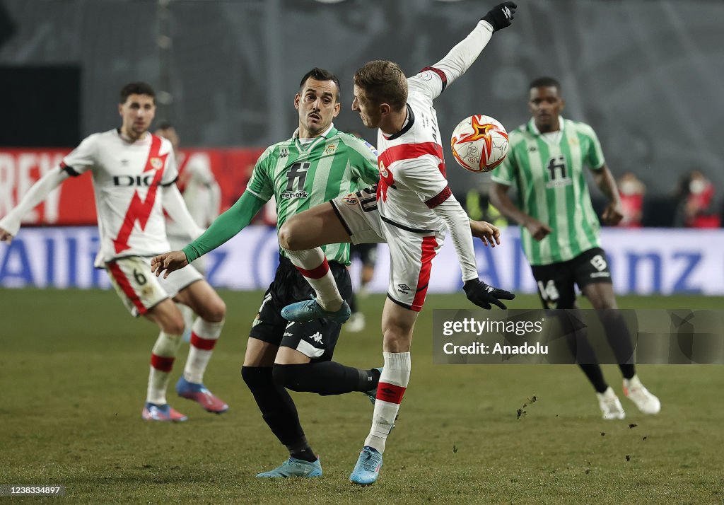 Rayo Vallecano v Real Betis - Copa del Rey