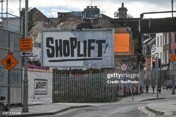 Billboard 'Shoplift' seen in Portobello, Dublin, Ireland, on February 12, 2023.