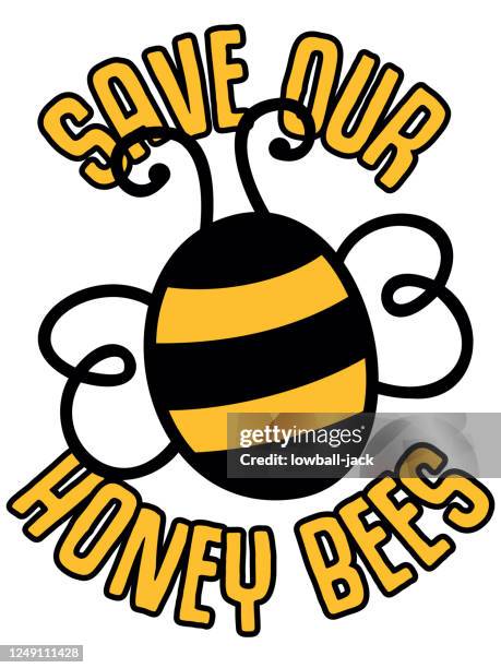a save our honey bees vector stock illustration - save planet stock illustrations
