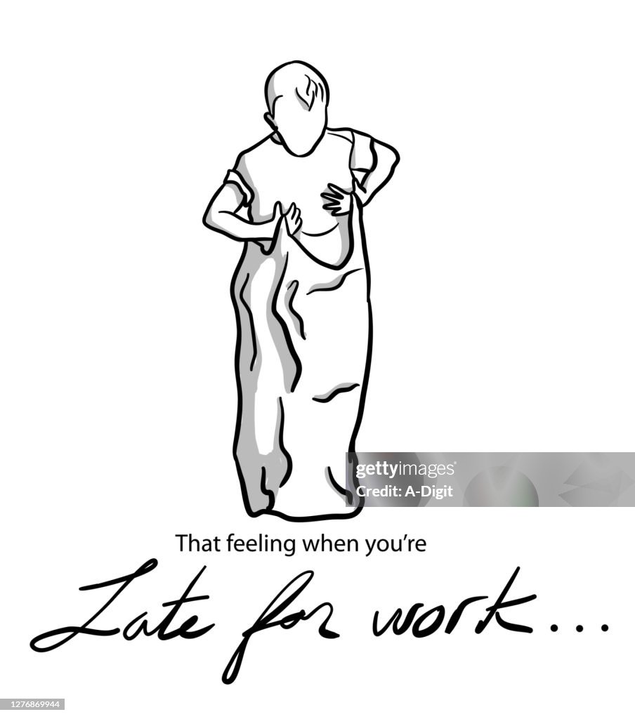 Late For Work Feeling