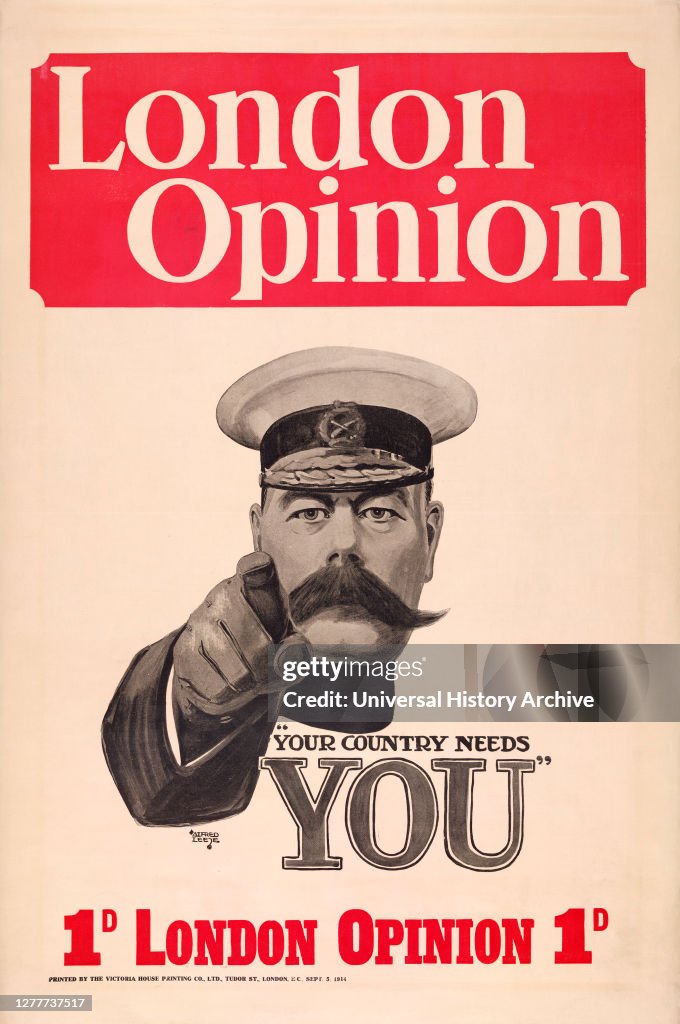 London Opinion - Your Country Needs You", Lord Horatio Kitchener, British War Poster, artist Alfred Leete, Victoria House Printing Co., Ltd., 1914