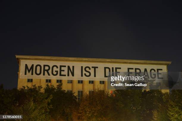 Banner reads "Tomorrow is the question" at Berghain club during the coronavirus pandemic on September 30, 2020 in Berlin, Germany. Clubs in Berlin...