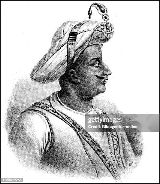 Tipu Sultan Sahib, November 19, 1749 - May 4 ruled over the state Mysore in southern India / Tipu Sultan Sahib, 19. November 1749 - 4. Mai 1799,...