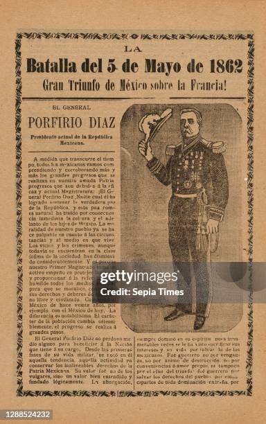 Broadside relating to a news story about the Mexican victory over the French army on May 5 General Porfirio Diaz in military regalia holding a hat,...