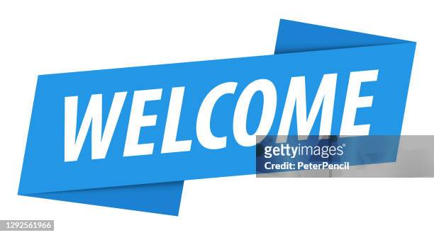 welcome - banner, speech bubble, label, ribbon template. vector stock illustration - welcoming stock illustrations