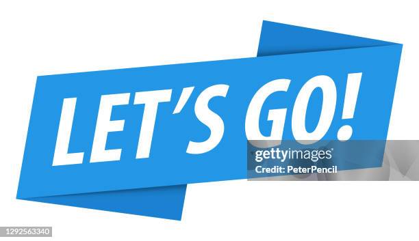Qual é a diferença entre Let's go e come on ?