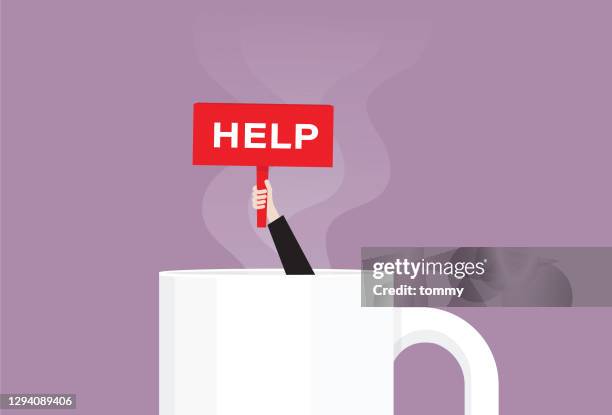 illustrazioni stock, clip art, cartoni animati e icone di tendenza di la mano tiene un cartello di aiuto in una tazza di caffè - bored