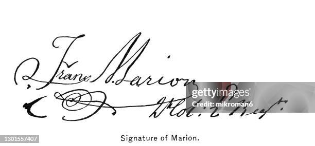 signature of general francis marion, military officer who served in the american revolutionary war (1775–1783) - army 1775 stock pictures, royalty-free photos & images