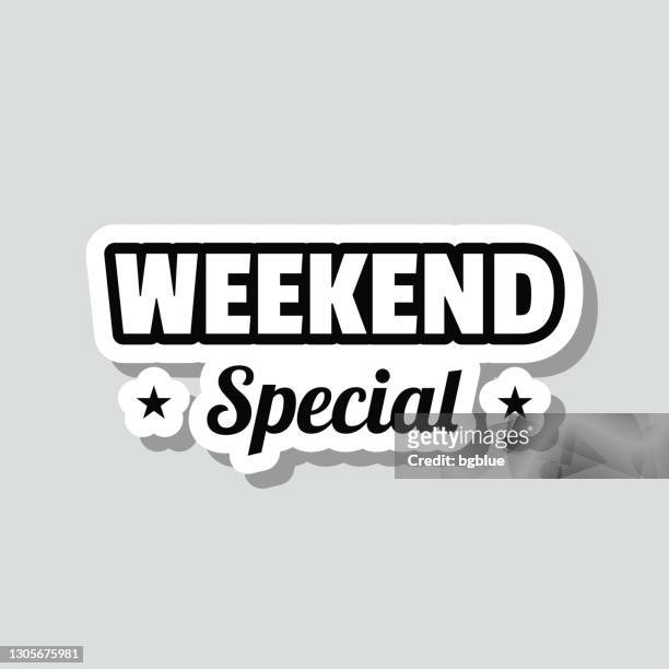 weekend special. icon sticker on gray background - saturday stock illustrations