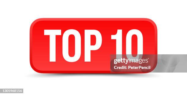 top 10 - button, banner, label template. vector stock illustration - top 10 stock illustrations