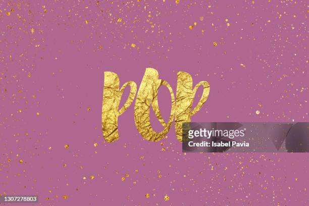 "pop" message in golden words - pop musician stock pictures, royalty-free photos & images
