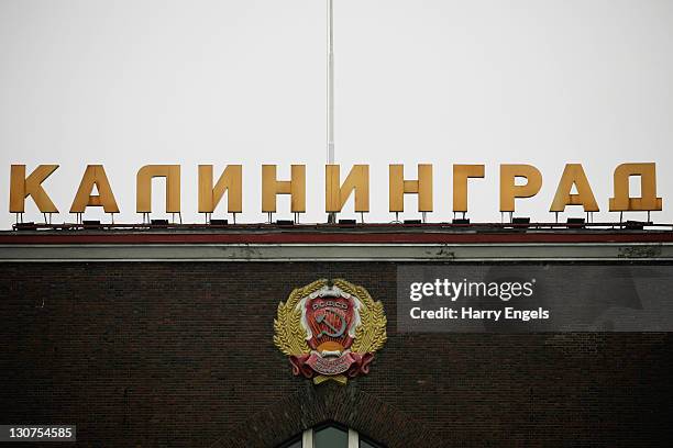 Sign reading 'Kaliningrad' stands atop the city's south railway station on October 29, 2011 in Kaliningrad, Russia. Kaliningrad is one of thirteen...