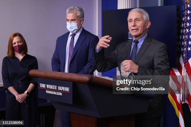 White House Press Secretary Jen Psaki, COVID-19 Response Coordinator Jeff Zients and Director of the National Institute of Allergy and Infectious...