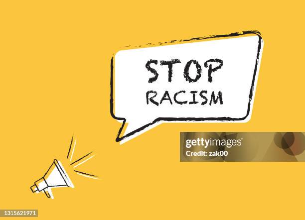 No Racist Sign 746 No Racism Sign High Res Illustrations - Getty Images