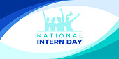 National intern day. Vector banner, poster, card, content, illustration for social media with the text national intern day. Background with young people and lettering, white, green and blue colors.