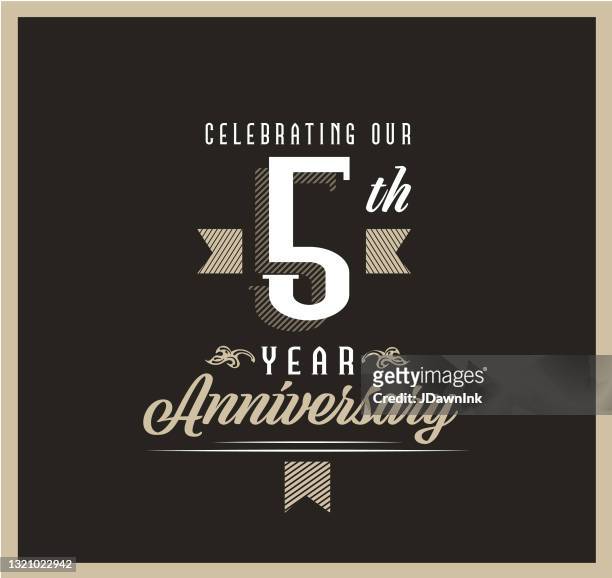 retro and vintage 5 year anniversary label design on black background - 5 year stock illustrations