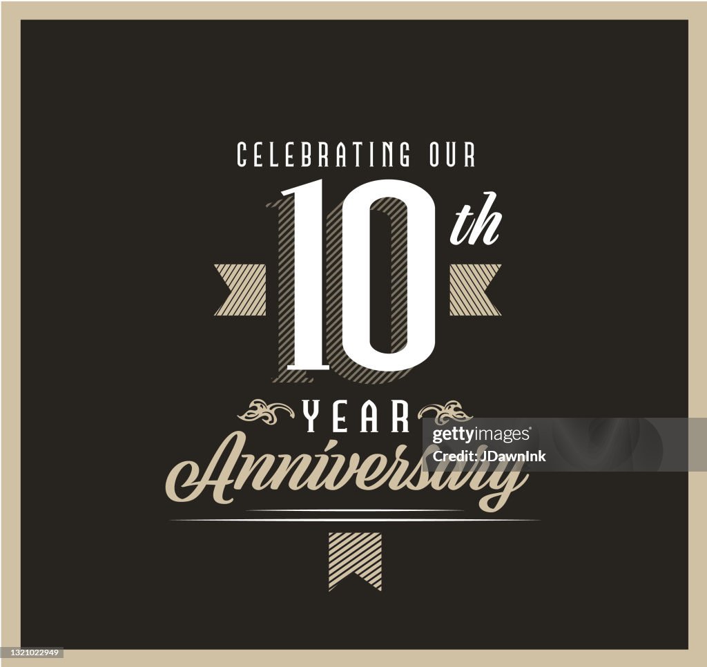 Retro and Vintage 10 Year Anniversary Label design on black background