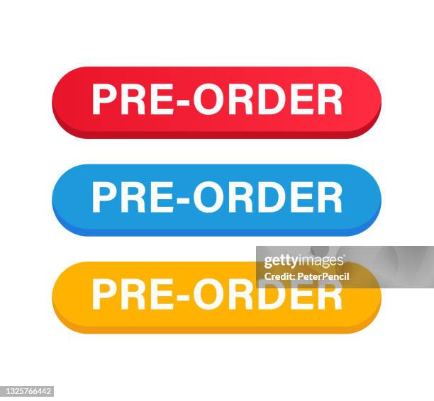 Pre Button Icon Pre Order Icon Photos and Premium High Res Pictures - Getty Images