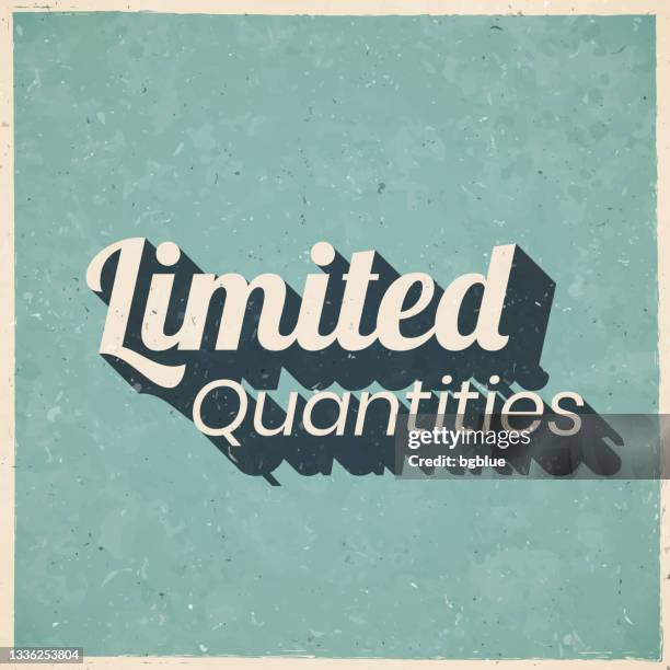 limited quantities. icon in retro vintage style - old textured paper - exclusive offer stock illustrations