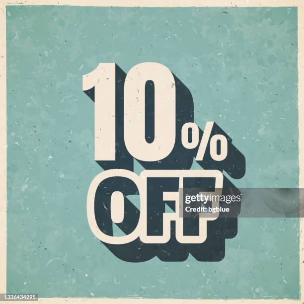 10 prozent rabatt (10% rabatt). ikone im retro-vintage-stil - altes strukturiertes papier - 10 off stock-grafiken, -clipart, -cartoons und -symbole