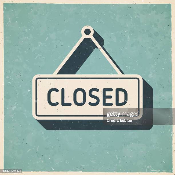 closed sign. icon in retro vintage style - old textured paper - shop sign stock illustrations