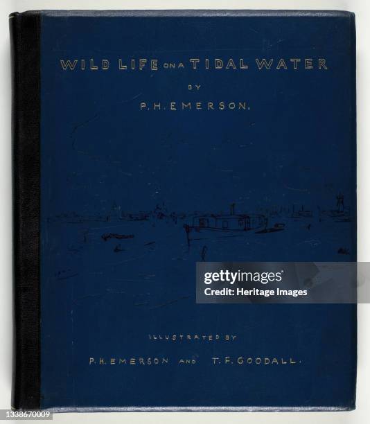 Wild Life on a Tidal Water: The Adventures of a House-Boat and Her Crew, 1890. A work made of photoetchings . Artist Peter Henry Emerson.