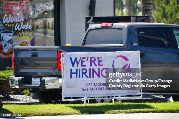 Now hiring sign at Taco Bell in Fullerton, CA, on Monday, Sept. 13, 2021. "n