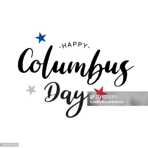 happy columbus day lettering. vector - christopher columbus stock illustrations