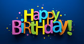 HAPPY BIRTHDAY! 3D render of colorful typography