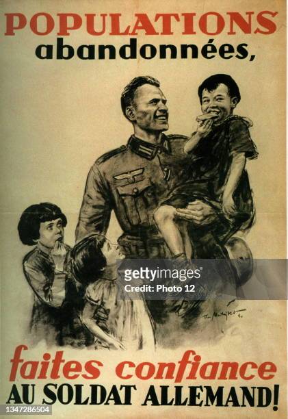 German propaganda poster in French: ''Abandoned populations, trust the German soldier'' 122,5 x 85 cm 1940 France - World War II Private collection.