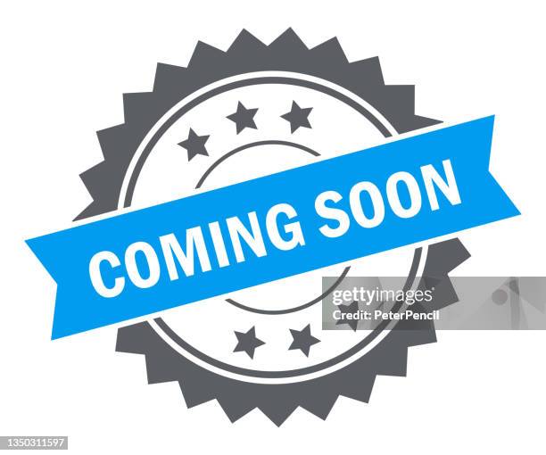 coming soon - stamp, imprint, seal template. grunge effect. vector stock illustration - stay tuned stock illustrations