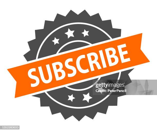 subscribe - stamp, imprint, seal template. grunge effect. vector stock illustration - subscribe button stock illustrations