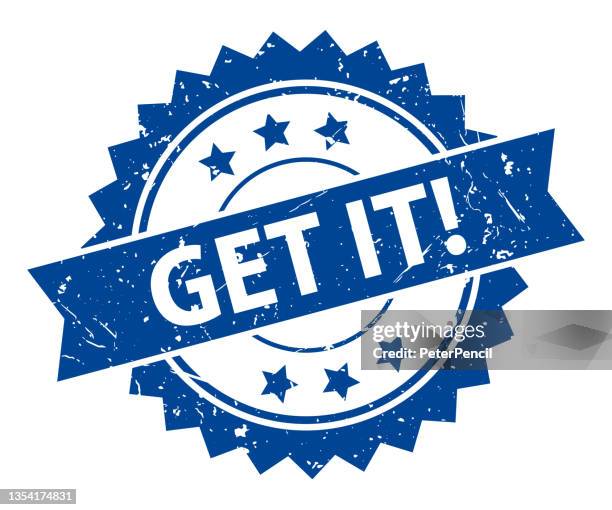 get it! - stamp, imprint, seal template. grunge effect. vector stock illustration - restart button stock illustrations